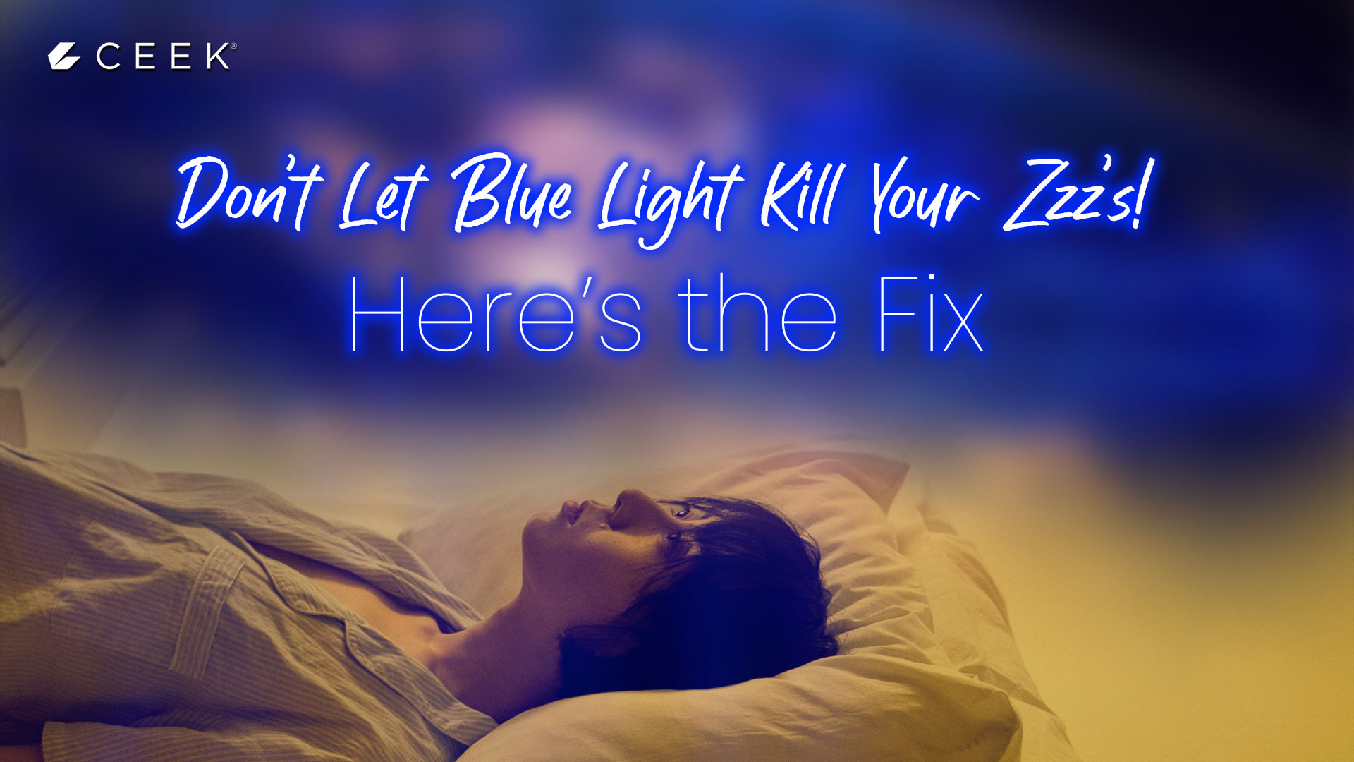 Don't Let Blue Light Kill Your Zzz's: Here's the Fix!