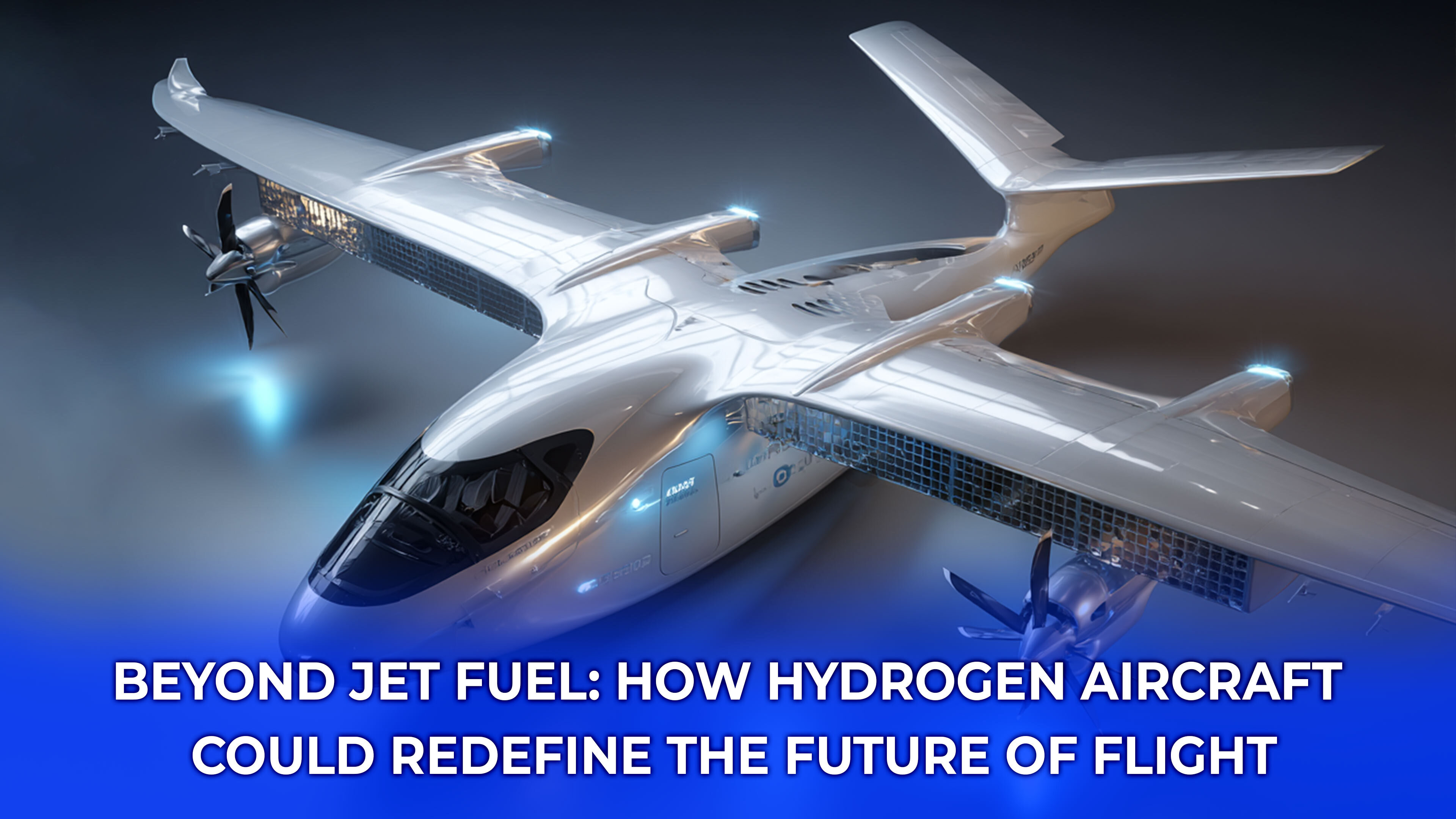 Beyond Jet Fuel: How Hydrogen Aircraft Could Redefine the Future of Flight