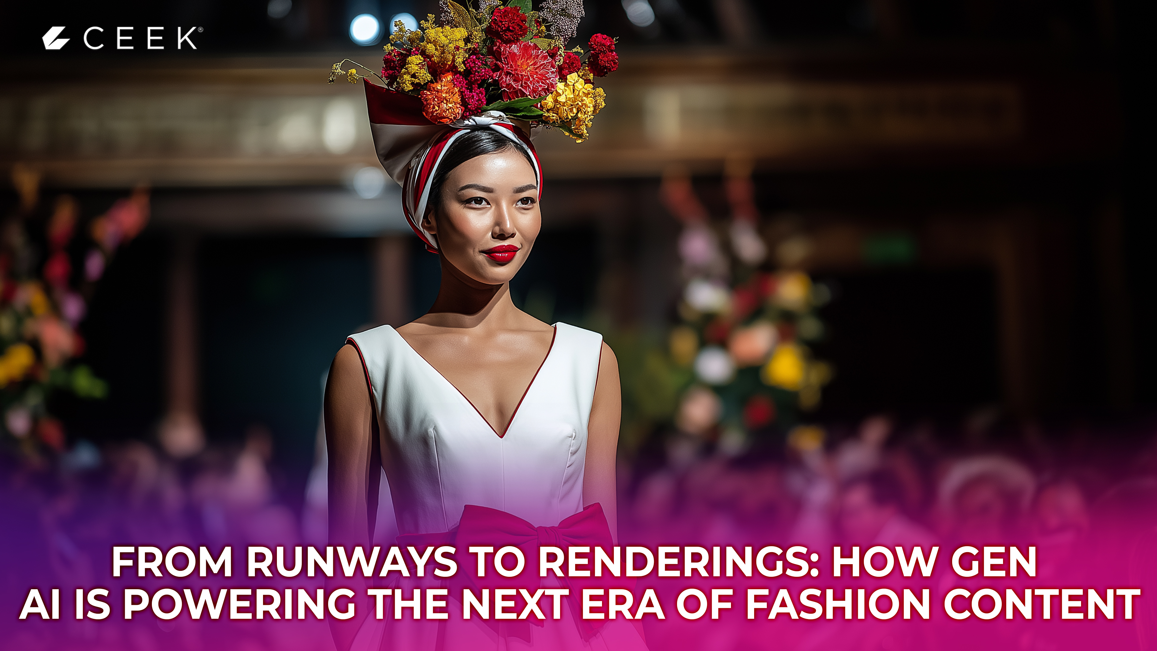 From Runways to Renderings: How Gen AI is Powering the Next Era of Fashion Content