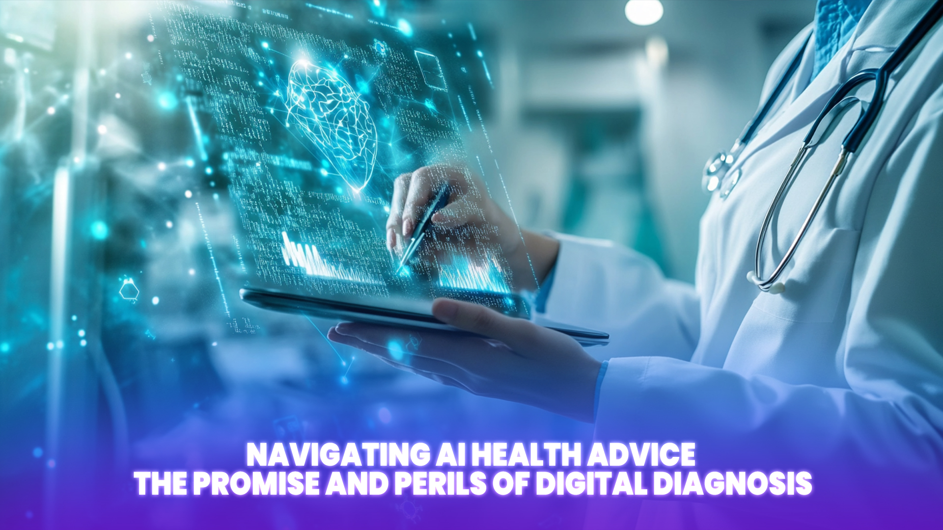 Navigating AI Health Advice: The Promise and Perils of Digital Diagnosis  