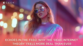 Echoes in the Feed: Why the ‘Dead Internet Theory’ Feels More Real Than Ever